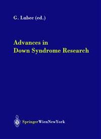 Advances in Down Syndrome Research