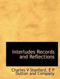 Interludes Records and Reflections