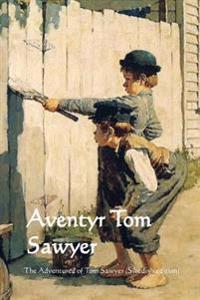Aventyr Tom Sawyer: The Adventures of Tom Sawyer (Swedish Edition)