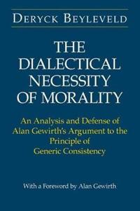 The Dialectical Necessity of Morality