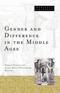 Gender and Difference in the Middle Ages