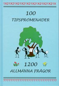 100 tipspromenader : 1200 allmänna frågor