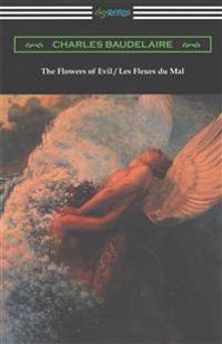 The Flowers of Evil / Les Fleurs Du Mal