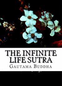 The Infinite Life Sutra: The Larger Sukhavativyuha Sutra