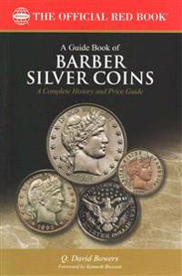 A Guide Book of Barber Silver Coins, 1st Edition