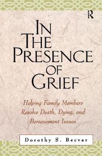 In the Presence of Grief