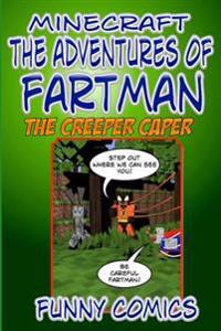 Minecraft: The Adventures of Fart Man - The Creeper Caper