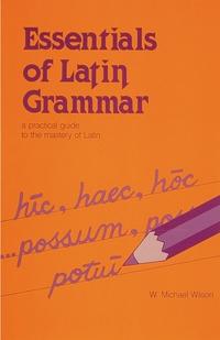 Latin Essentials of Grammar