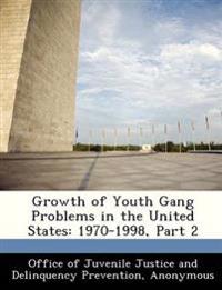 Growth of Youth Gang Problems in the United States