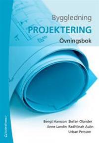 Byggledning - Projektering - Övningsbok