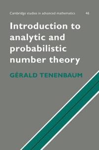 Introduction to Analytic and Probabilistic Number Theory