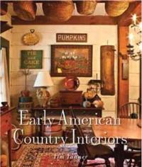 Early American Country Interiors