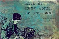 Kiss as Many Women as You Can