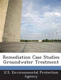 Remediation Case Studies Groundwater Treatment