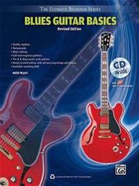 Ultimate Beginner Blues Guitar Basics: Steps One & Two, Book & CD
