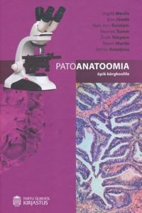 PATOANATOOMIA. ÕPIK KÕRGKOOLILE