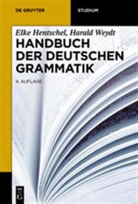 Handbuch Der Deutschen Grammatik: 4., Vollstandig Uberarbeitete Auflage