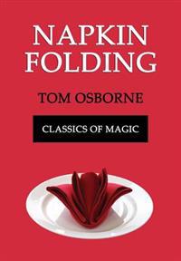 Napkin Folding (Classics of Magic)