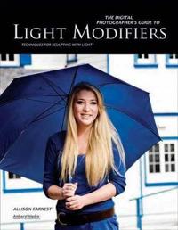 The Digital Photographer's Guide to Light Modifiers