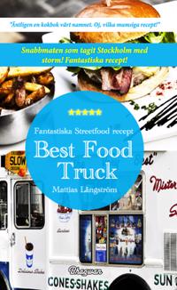 Best Food Truck : Fantastiska Streetfood recept