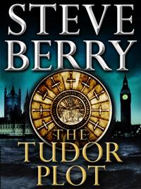 Tudor Plot: A Cotton Malone Novella