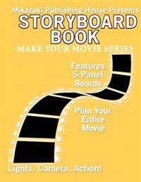 Storyboard Book: Make Your Movie Series