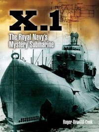 X.1: The Royal Navy's Mystery Submarine