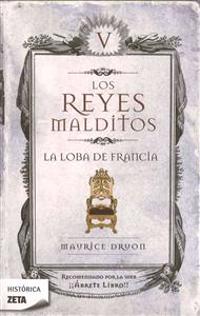 Los Reyes Malditos V: La Loba de Francia