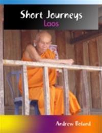 Short Journeys: Laos