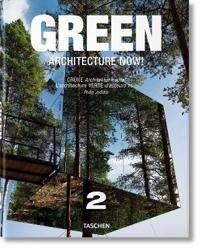 Green Architecture Now!/Grune Architektur heute!/L'architecture verte d'aujourd hui