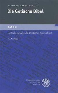 Gotisch-Griechisch-Deutsches Worterbuch