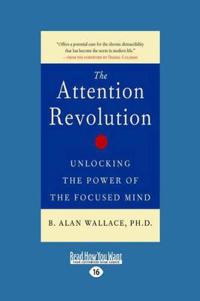 The Attention Revolution