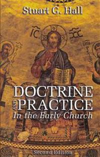 Doctrine and Practice in the Early Church