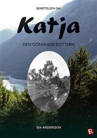Katja - den oönskade dottern