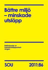 Bättre miljö - minskade utsläpp (SOU 2011:86)