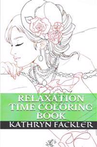 Relaxation Time Coloring: Calm Coloring Book