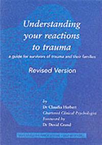 Understanding Your Reactions to Trauma
