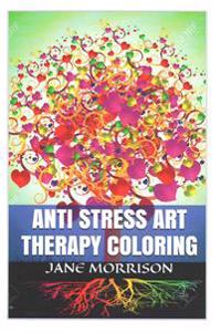 Anti Stress Art Therapy Coloring: Detailed Designs and Beautiful Patterns (Sacred Mandala Designs and Patterns Coloring Books for Adults)