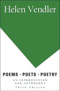 Poems, Poets, Poetry: An Introduction and Anthology