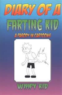 Diary of a Farting Kid: A Parody in Cartoons
