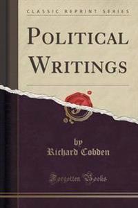 Political Writings (Classic Reprint)