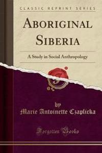 Aboriginal Siberia
