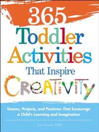 365 Toddler Activities That Inspire Creativity