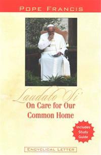 On Care for Our Common Home: Laudato Si'