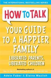 Your Guide to A Happier Family