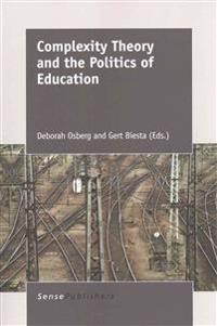 Complexity Theory and the Politics of Education