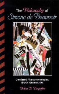 The Philosophy of Simone de Beauvoir