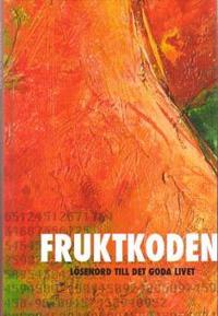 Fruktkoden - lösenord till det goda livet
