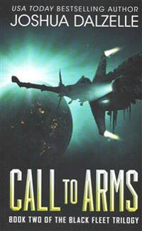 Call to Arms: Black Fleet Trilogy, Book 2