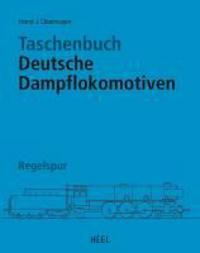 Taschenbuch Deutsche Dampflokomotiven